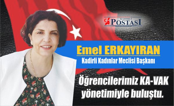 EMEL ERKAYIRAN YAZDI; ÖĞRENCİLER KA-VAK YÖNETİMİYLE BULUŞTU