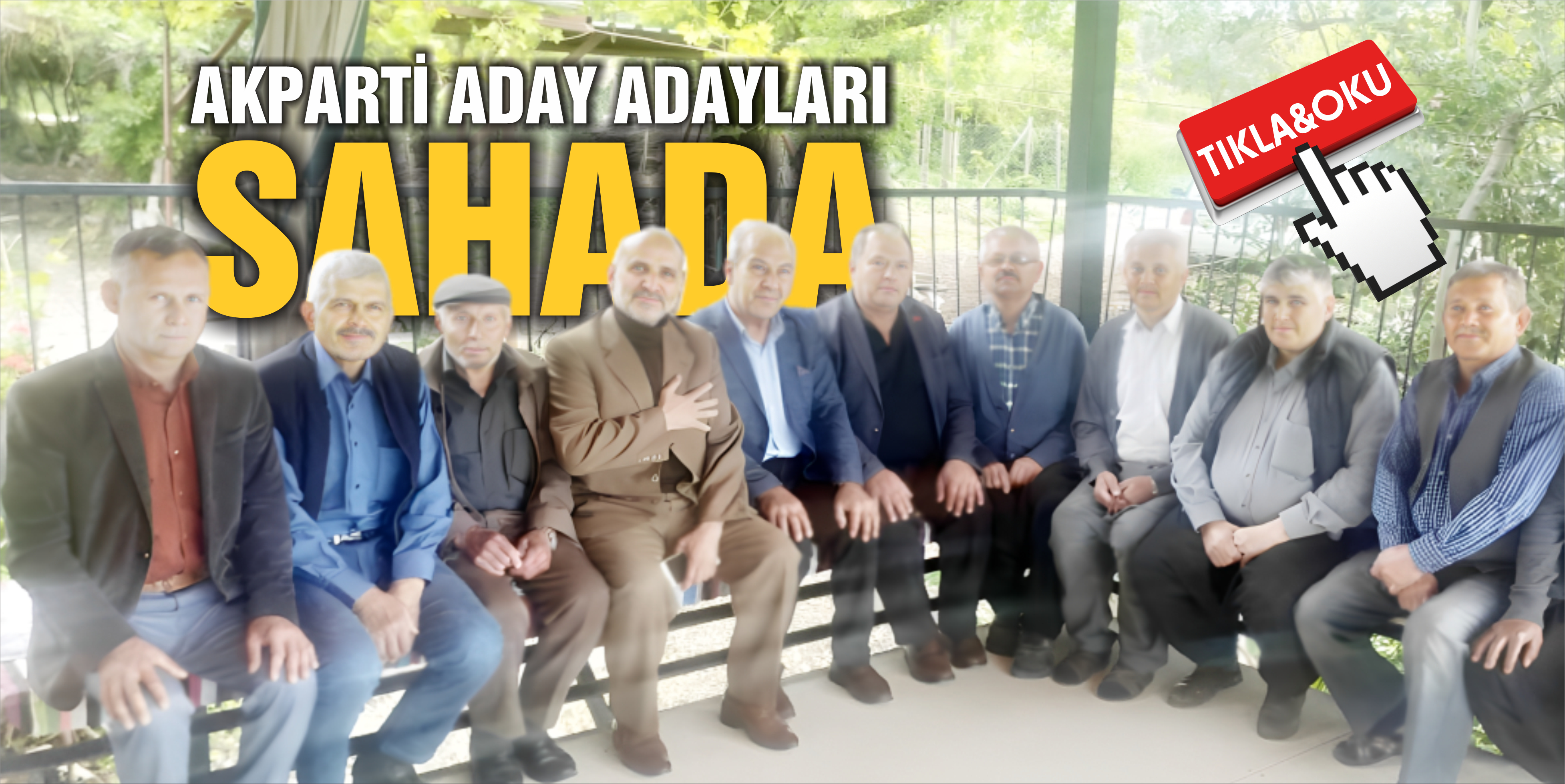 AKPARTİ ADAY ADAYLARI SAHADA