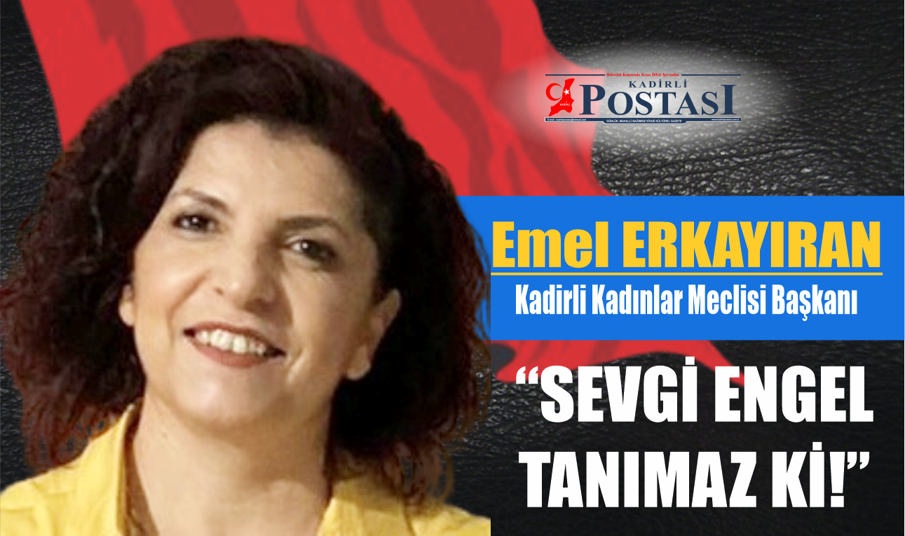 “SEVGİ ENGEL TANIMAZ Kİ!”