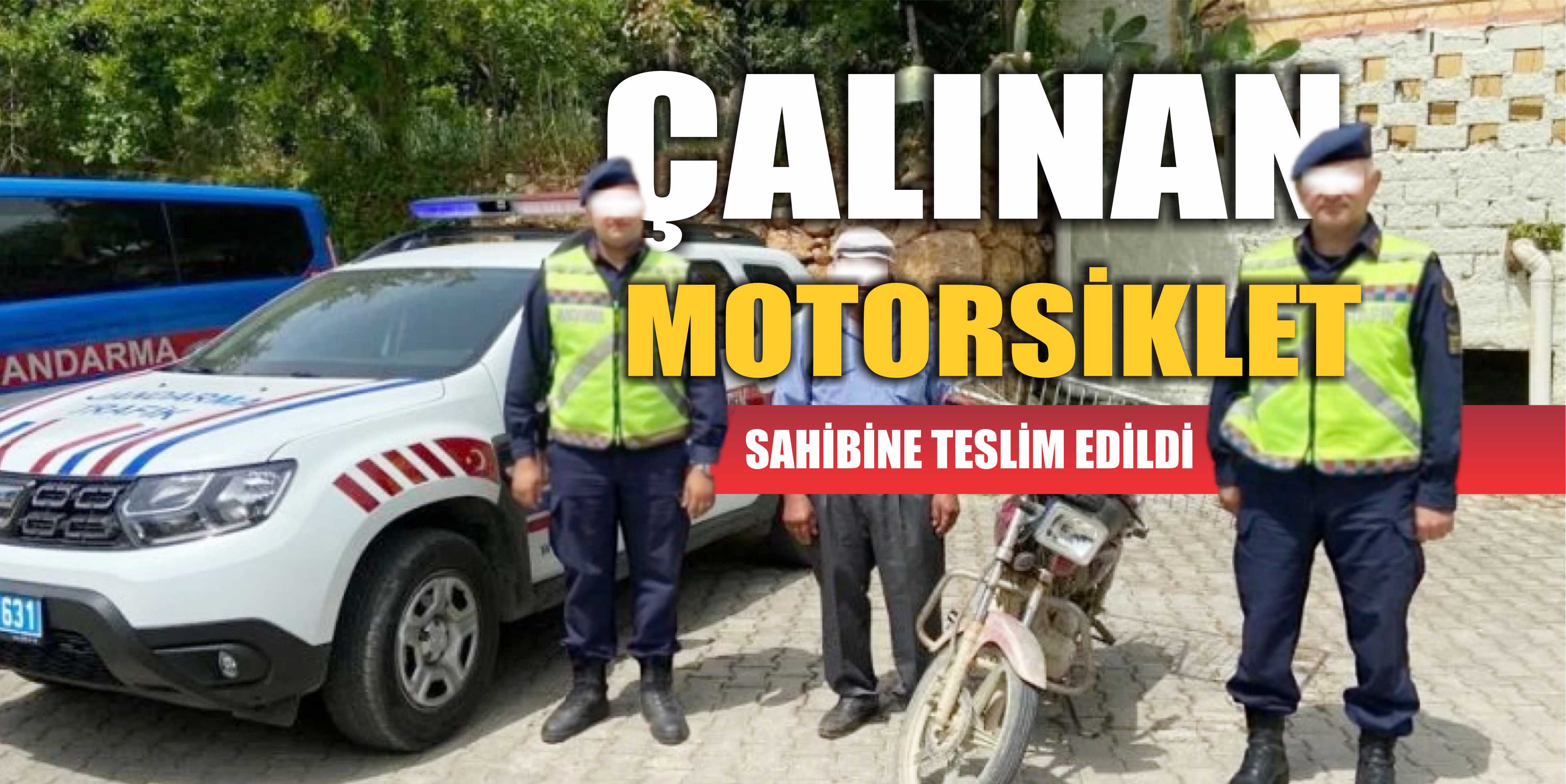 ÇALINAN MOTORSİKLET SAHİBİNE TESLİM EDİLDİ