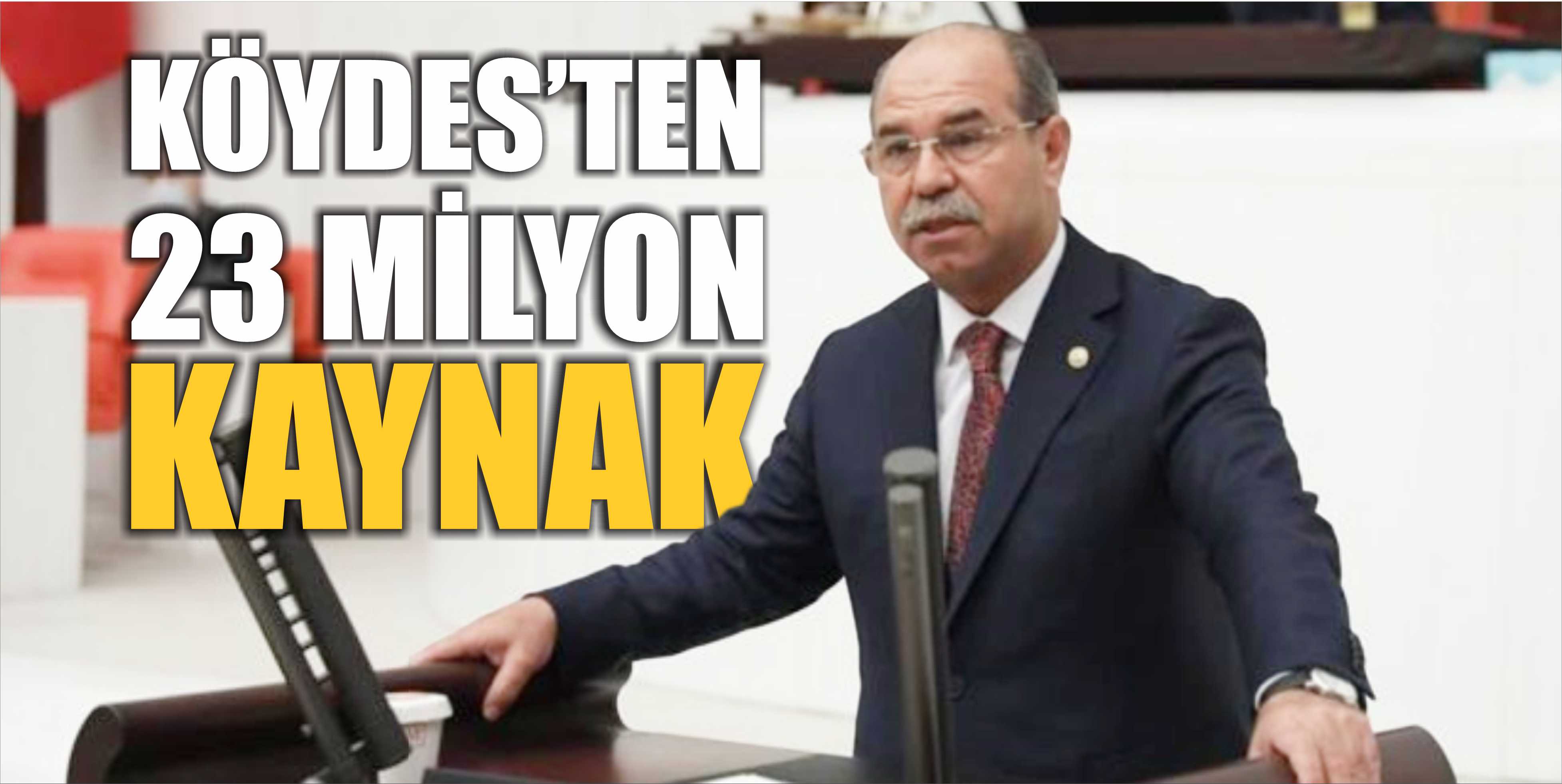 KÖYDES’TEN  23 MİLYON KAYNAK