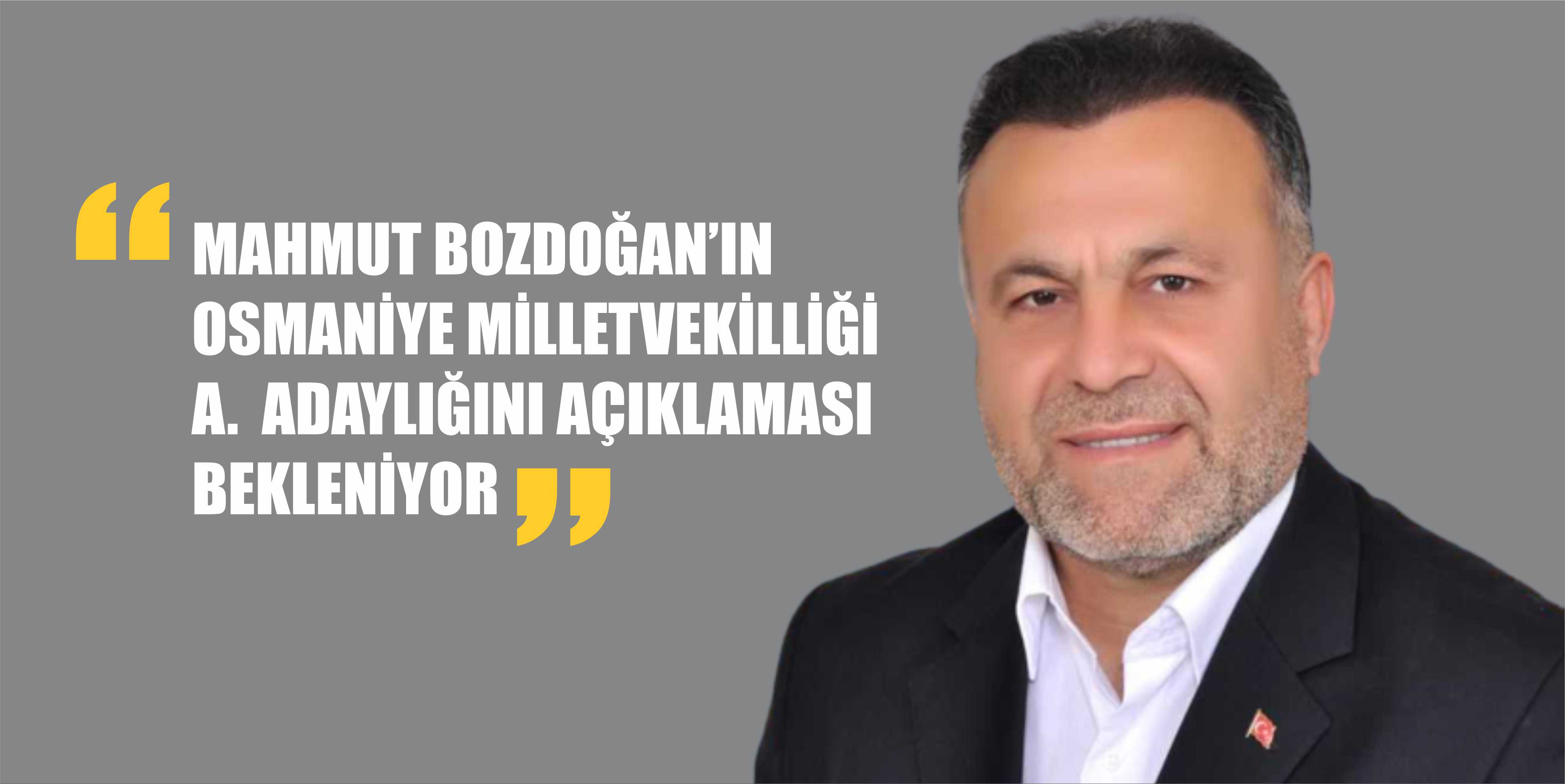 KADİRLİ SİYASETİNDE “MAHMUT BOZDOĞAN” İSMİ BEKLENİYOR